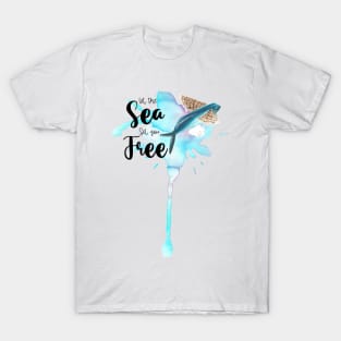 Let the sea set you free | Beach design T-Shirt